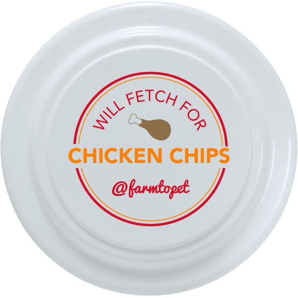 Farm To Pet - Will Fetch for Chicken Chips Dog Frisbee | Fun Toy for Dogs and Humans